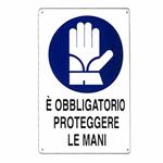 CARTELLO PROTEZIONE MANI          20x 30 ALLUMINIO