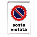 CARTELLO SOSTA VIETATA            20x 30 PLASTICA